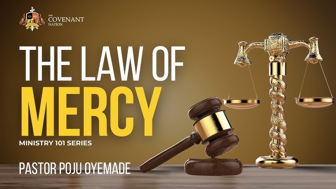 The Law of Mercy - Pastor Poju Oyemade